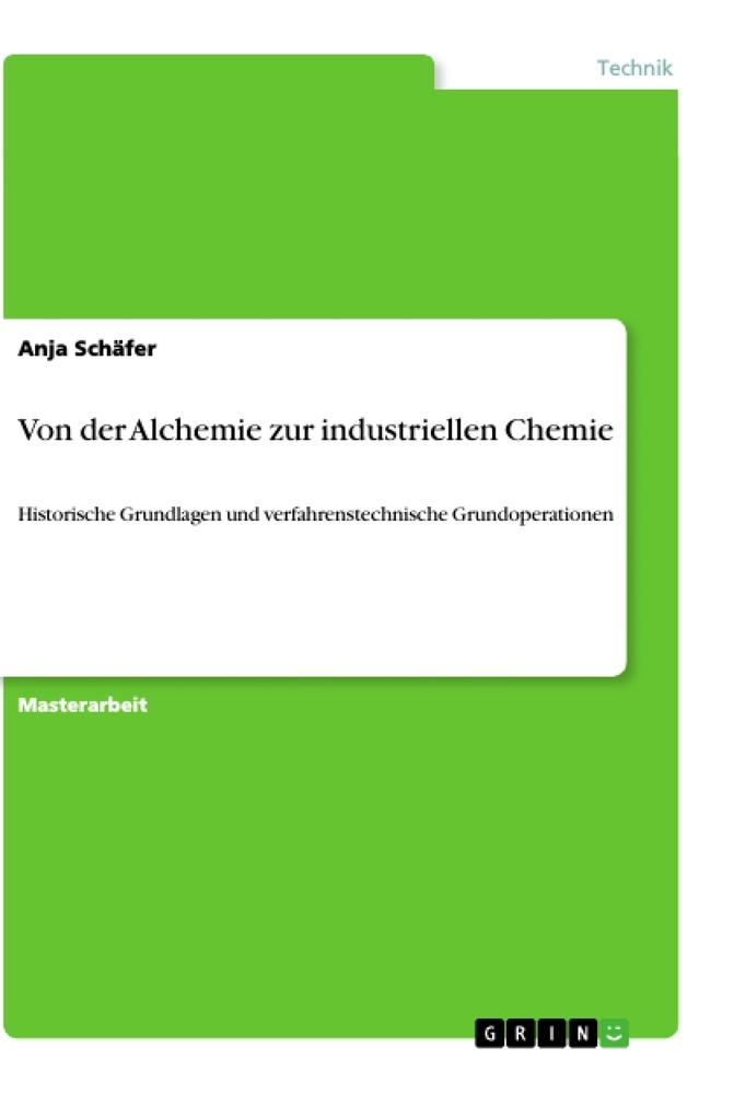 Cover: 9783346001498 | Von der Alchemie zur industriellen Chemie | Anja Schäfer | Taschenbuch