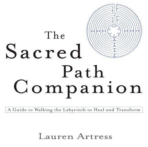 Cover: 9781594481826 | The Sacred Path Companion | Lauren Artress | Taschenbuch | Englisch