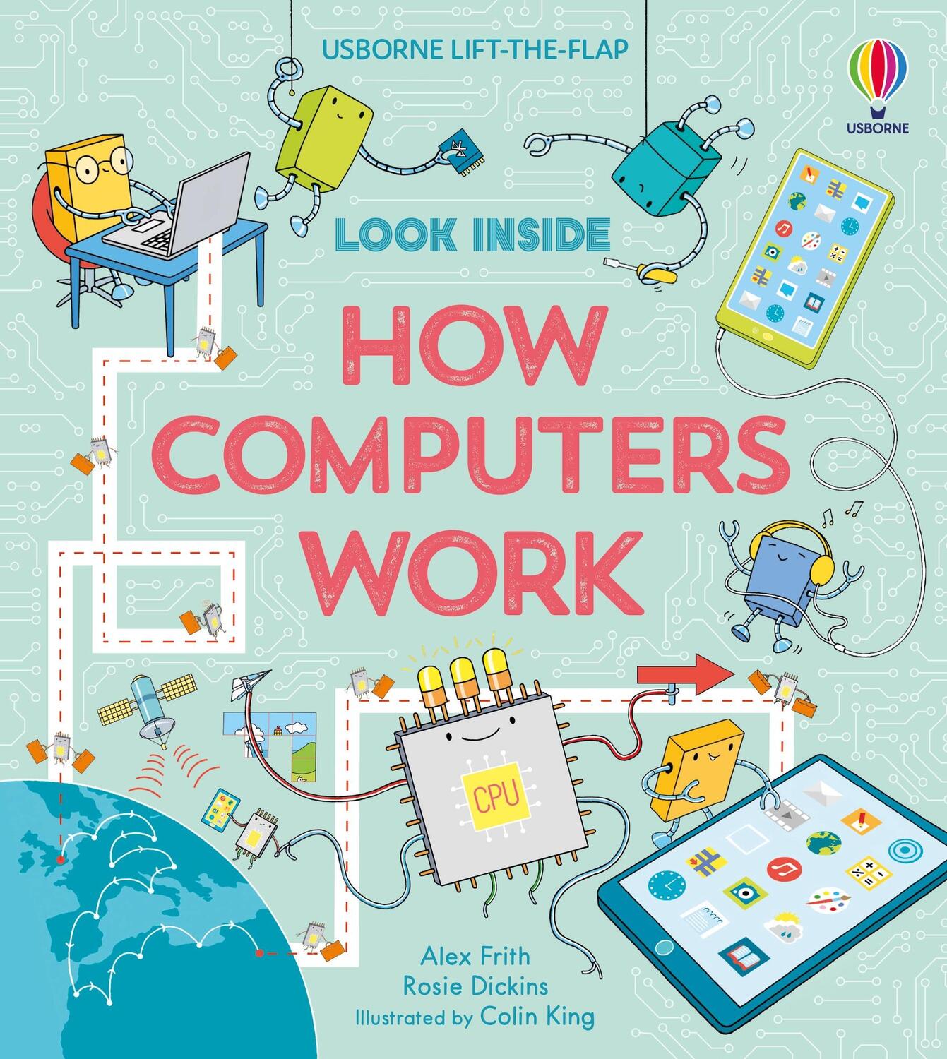 Cover: 9781409599043 | Look Inside How Computers Work | Alex Frith | Buch | Papp-Bilderbuch