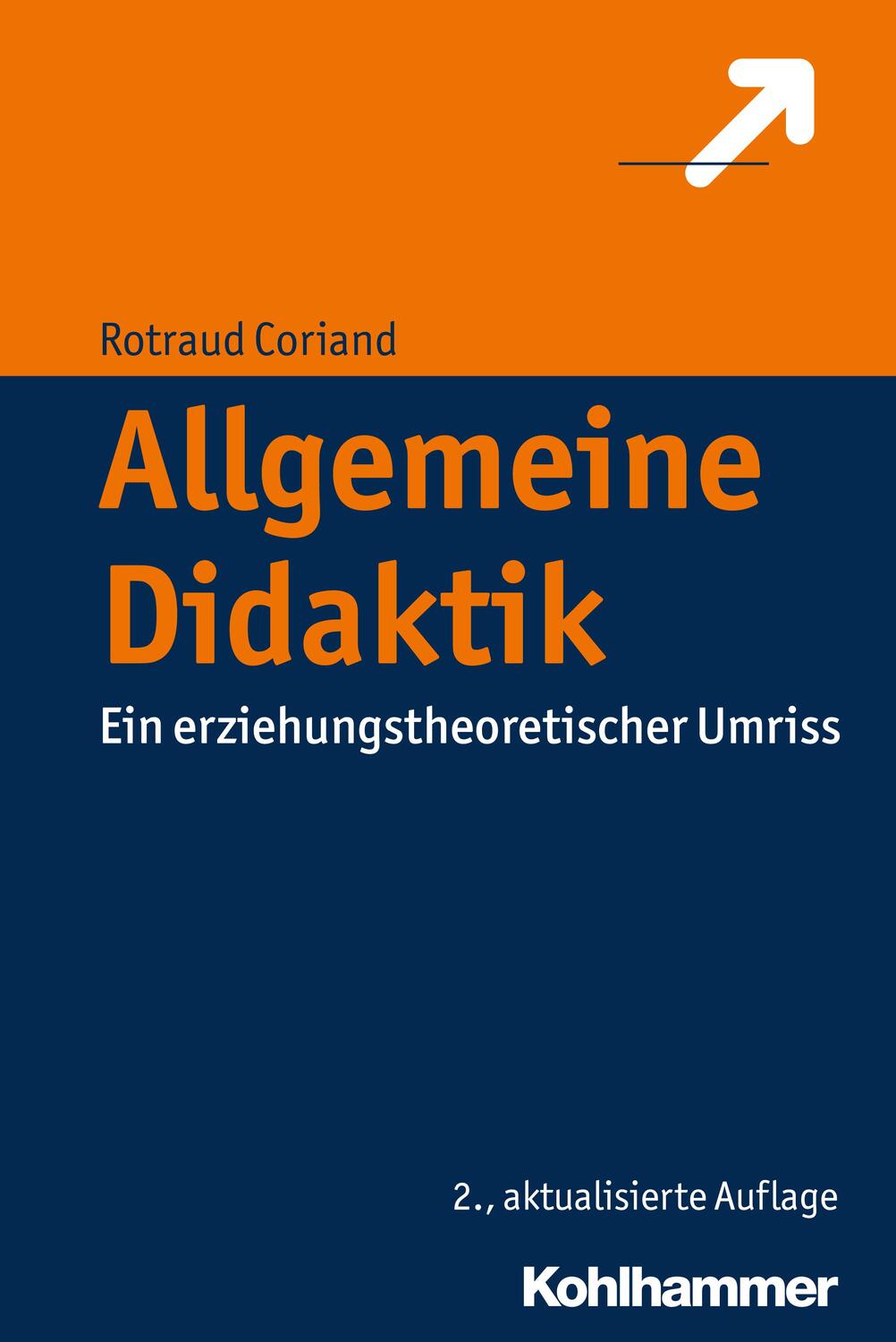 Cover: 9783170316065 | Allgemeine Didaktik | Ein erziehungstheoretischer Umriss | Coriand