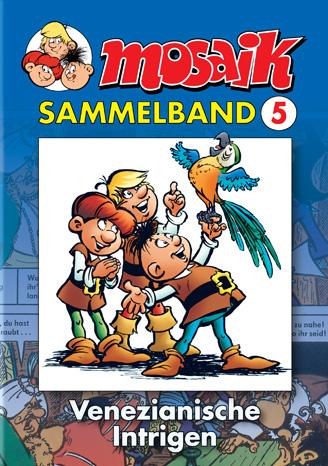 Cover: 9783932667657 | MOSAIK Sammelband 05. Venezianische Intrigen | Mosaik Team | Buch