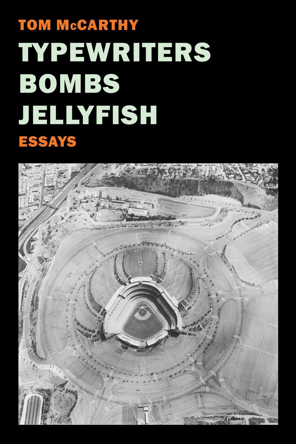 Cover: 9781681370866 | Typewriters, Bombs, Jellyfish: Essays | Tom Mccarthy | Taschenbuch