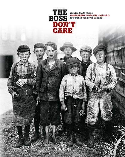 Cover: 9783740804657 | "The boss don't care". Kinderarbeit in den USA 1908-1917 | Kaute