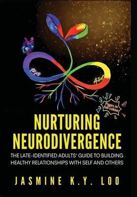 Cover: 9780645896091 | Nurturing Neurodivergence | Jasmine K. Y. Loo | Buch | Englisch | 2023