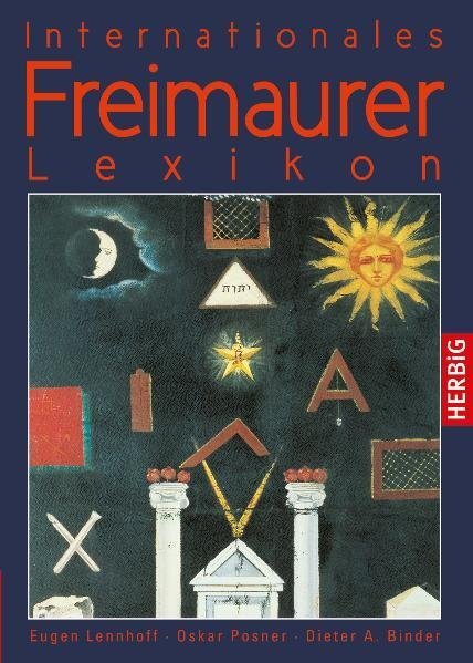 Cover: 9783776650365 | Internationales Freimaurerlexikon | Eugen Lennhoff (u. a.) | Buch