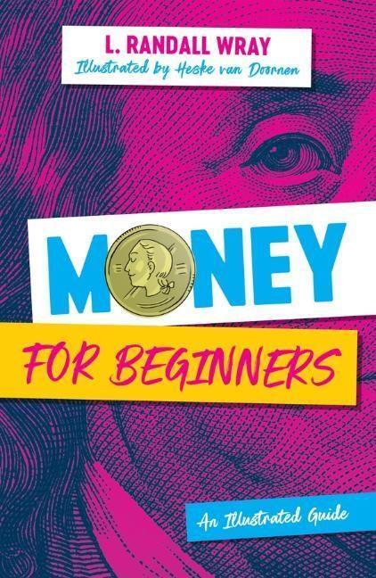 Cover: 9781509554614 | Money for Beginners | An Illustrated Guide | L. Randall Wray | Buch