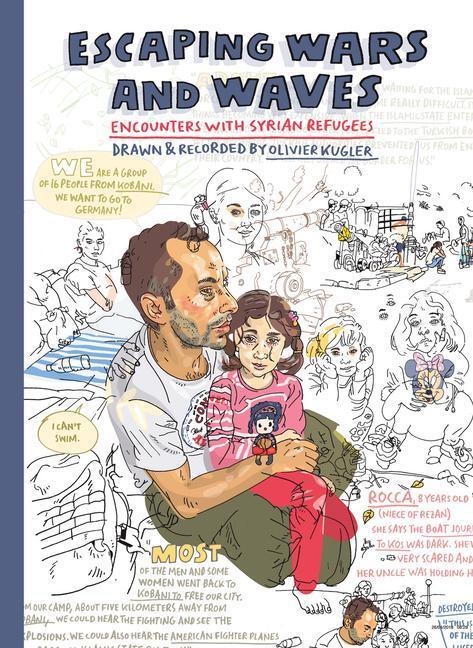Cover: 9781912408122 | Escaping Wars and Waves | Encounters with Syrian Refugees | Kugler