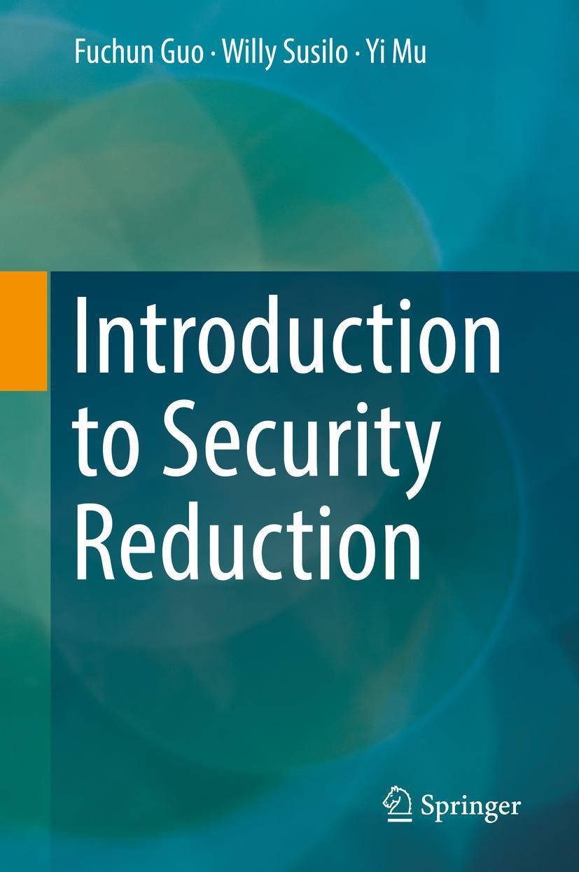 Cover: 9783319930480 | Introduction to Security Reduction | Fuchun Guo (u. a.) | Buch | xv