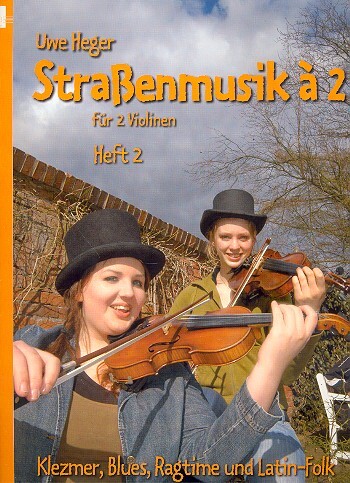 Cover: 9790204547852 | Straßenmusik à 2 Band 2 Klezmer, Blues, Latin-Folk für 2 Violinen...