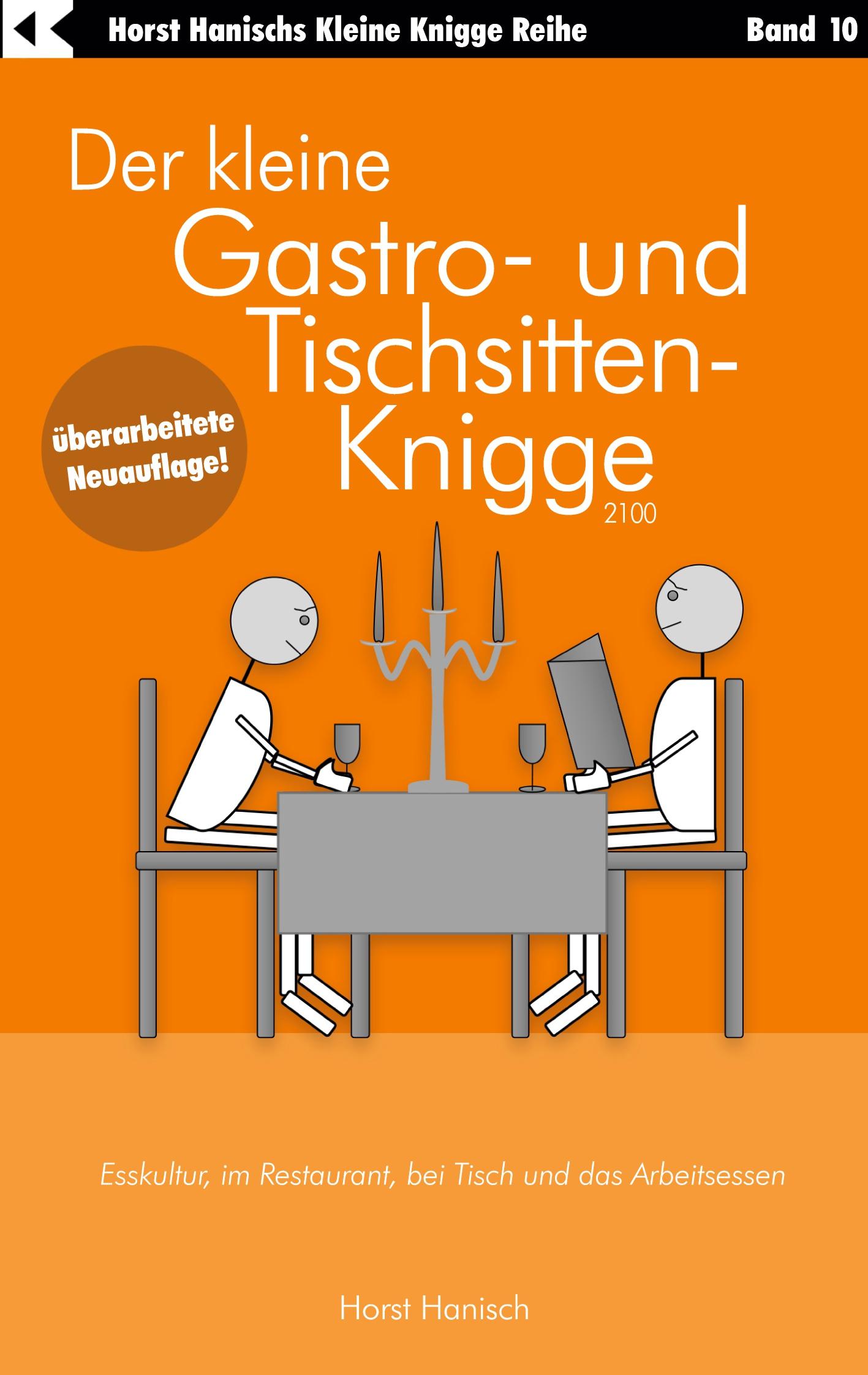 Cover: 9783758310515 | Der kleine Gastro- und Tischsitten-Knigge 2100 | Horst Hanisch | Buch