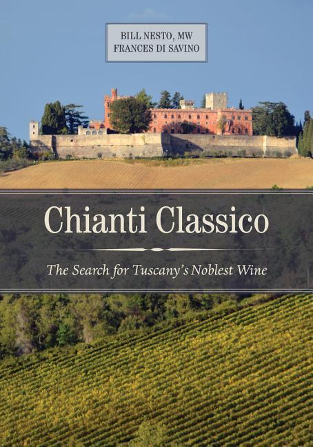 Cover: 9780520284425 | Chianti Classico: The Search for Tuscany's Noblest Wine | Buch | 2016