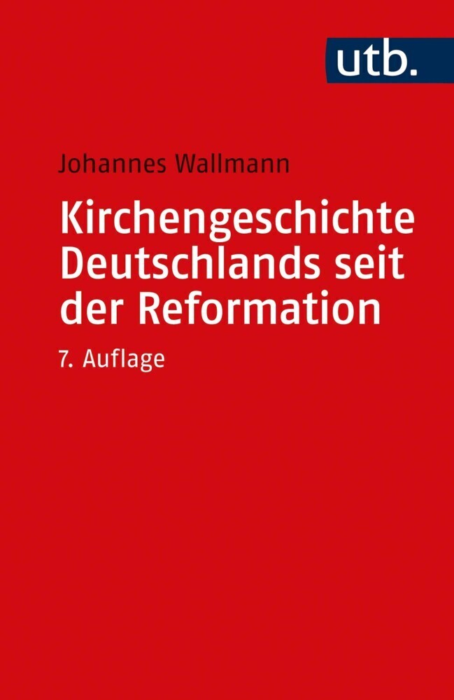 Cover: 9783825237318 | Kirchengeschichte Deutschlands seit der Reformation | Wallmann | Buch