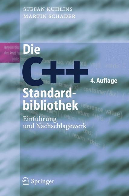 Cover: 9783540256939 | Die C++-Standardbibliothek | Einführung und Nachschlagewerk | Buch