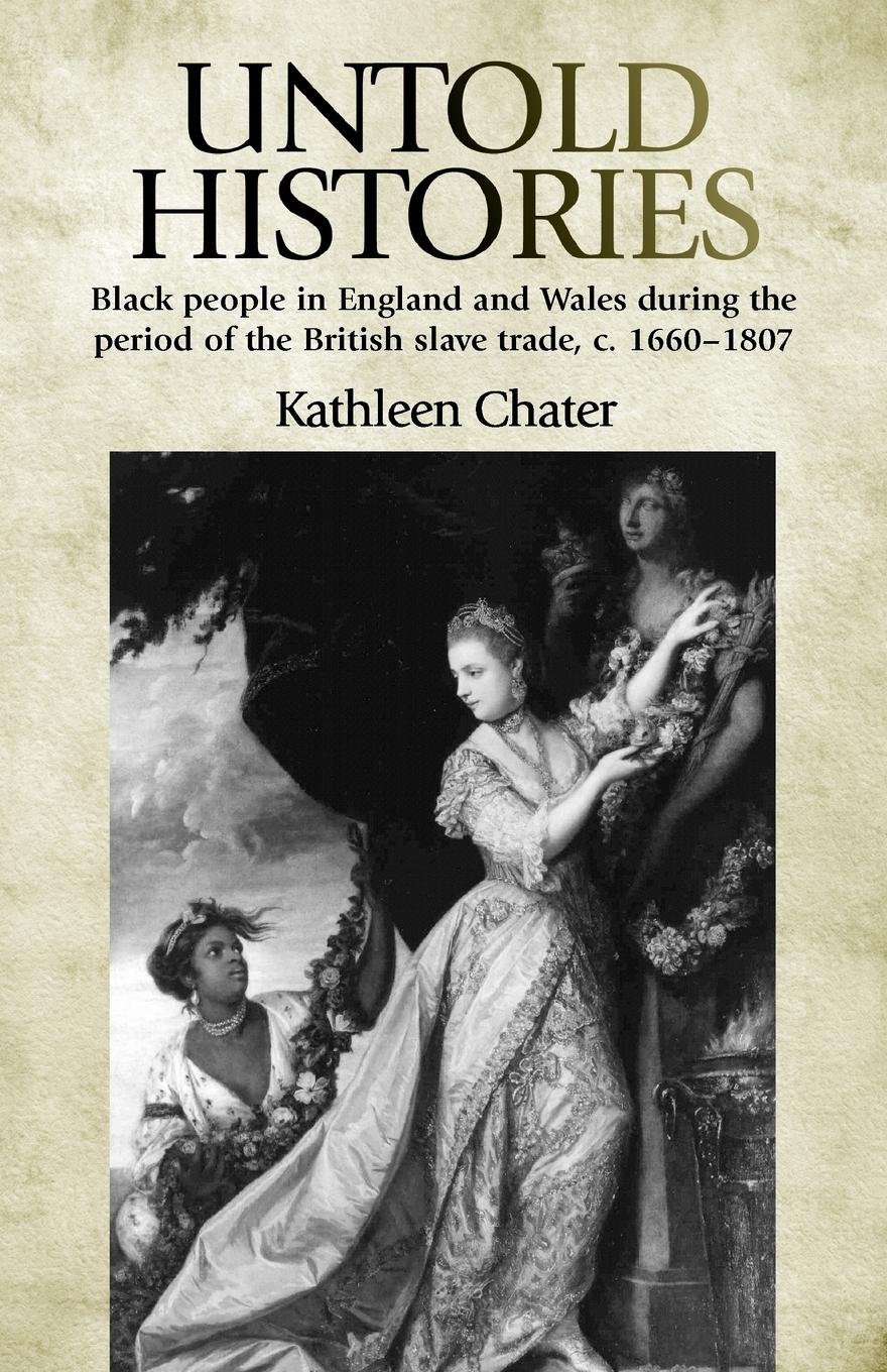 Cover: 9780719085970 | Untold Histories | Kathleen Chater | Taschenbuch | Englisch | 2011