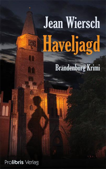 Cover: 9783935263665 | Haveljagd | Brandenburg Krimi | Jean Wiersch | Taschenbuch | 220 S.