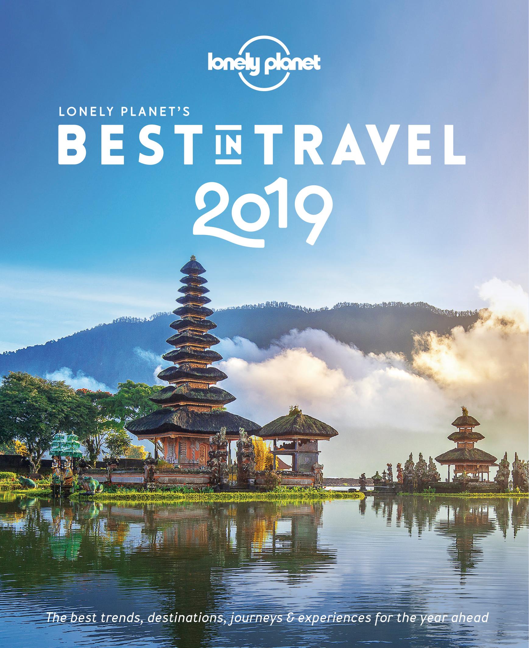 Cover: 9781787017665 | Lonely Planet's Best in Travel 2019 | Lonely Planet | Taschenbuch