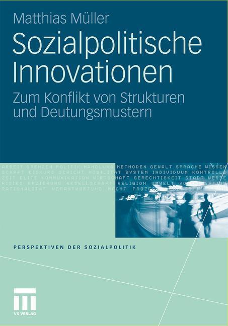 Cover: 9783531179773 | Sozialpolitische Innovationen | Matthias Müller | Taschenbuch | 283 S.