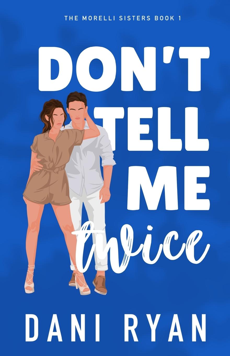 Cover: 9798330327850 | Don't Tell Me Twice | Dani Ryan | Taschenbuch | Englisch | 2024