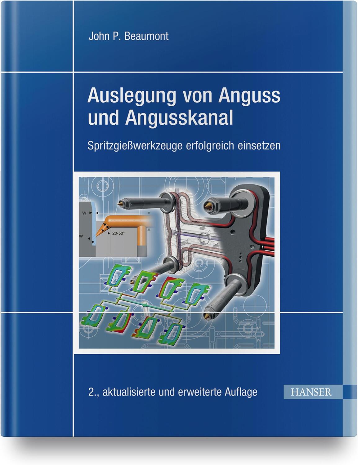 Cover: 9783446462892 | Auslegung von Anguss und Angusskanal | John Philip Beaumont | Buch