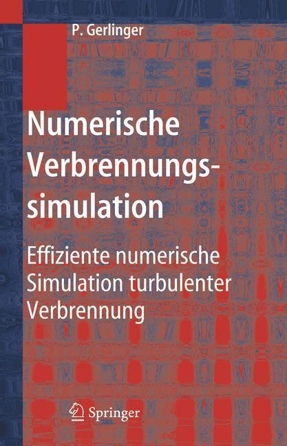 Cover: 9783540233374 | Numerische Verbrennungssimulation | Peter Gerlinger | Buch | xxiv