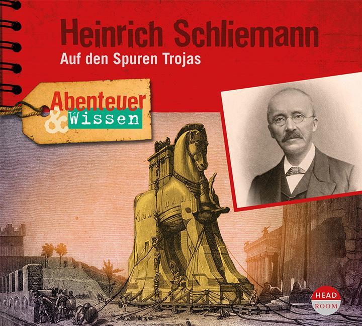 Cover: 9783963460197 | Abenteuer &amp; Wissen: Heinrich Schliemann | Auf den Spuren Trojas | CD