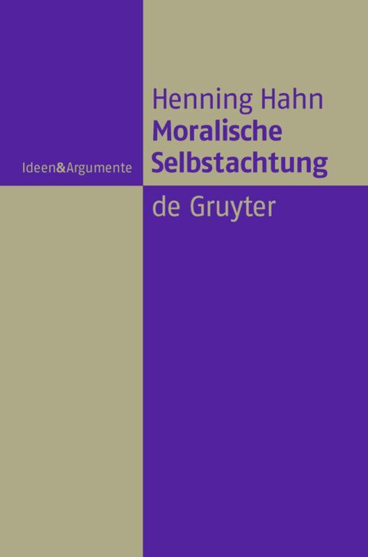 Cover: 9783110202113 | Moralische Selbstachtung | Henning Hahn | Buch | ISSN | Deutsch | 2008