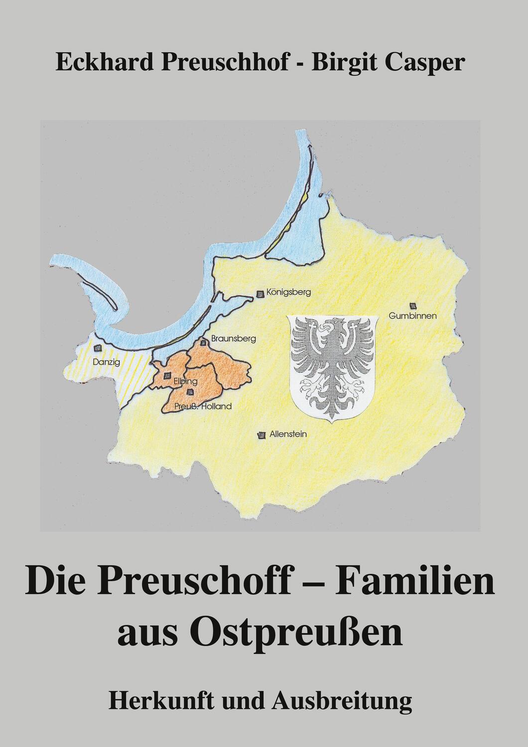 Cover: 9783755792062 | Die Preuschoff-Familien aus Ostpreußen | Herkunft und Ausbreitung