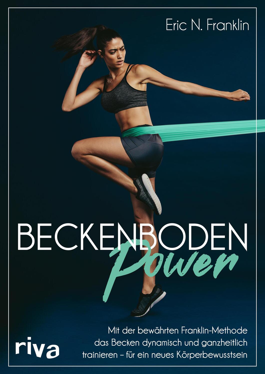 Cover: 9783742324580 | Beckenbodenpower | Eric N. Franklin | Taschenbuch | 160 S. | Deutsch