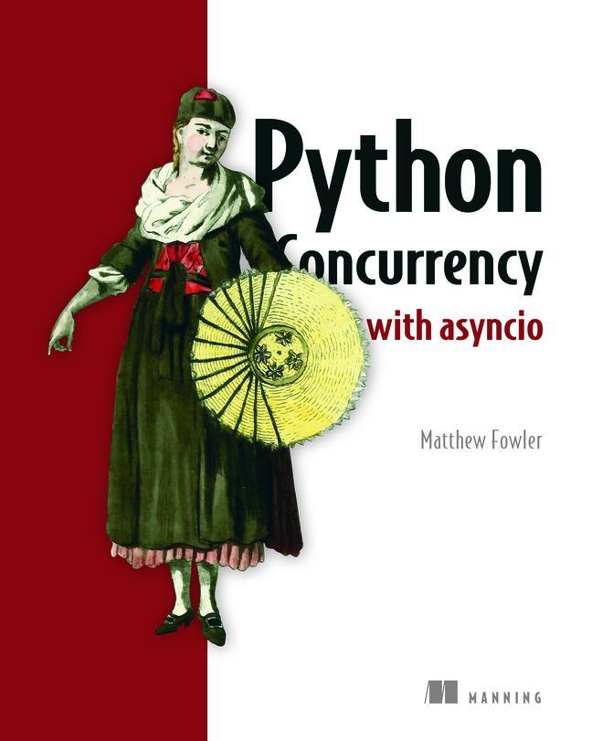 Cover: 9781617298660 | Python Concurrency with asyncio | Matthew Fowler | Taschenbuch | 2022