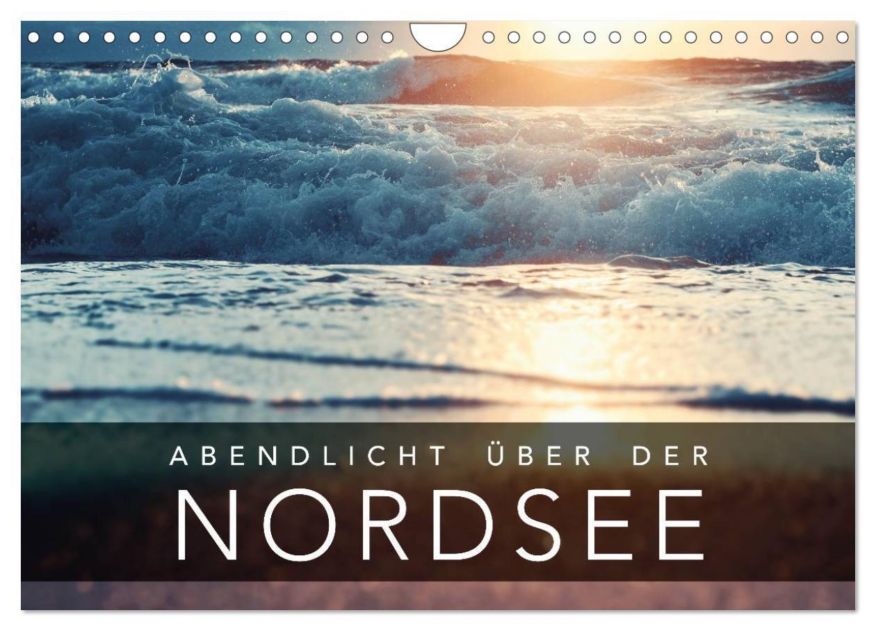 Cover: 9783435489916 | Abendlicht über der Nordsee (Wandkalender 2025 DIN A4 quer),...