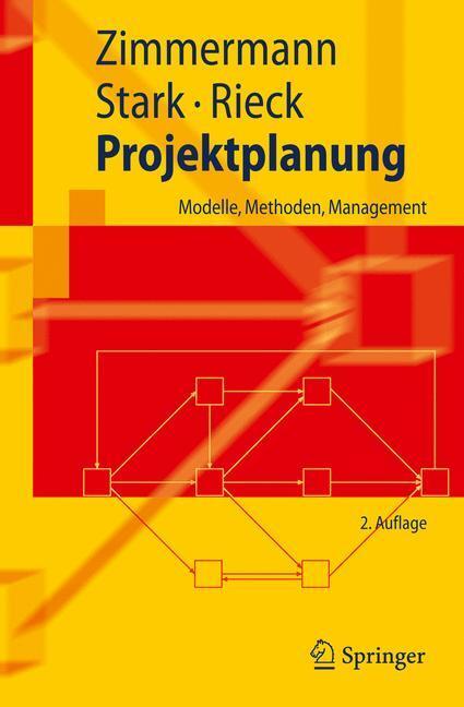 Cover: 9783642118784 | Projektplanung | Modelle, Methoden, Management | Zimmermann (u. a.)