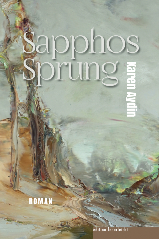 Cover: 9783946112716 | Sapphos Sprung | Karen Aydin | Buch | Deutsch | 2021
