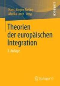Cover: 9783531197142 | Theorien der europäischen Integration | Hans-Jürgen Bieling (u. a.)