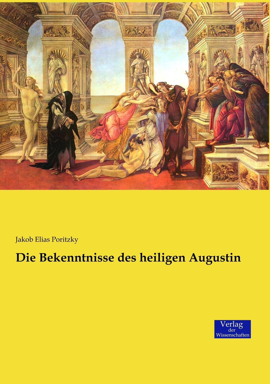 Cover: 9783957007056 | Die Bekenntnisse des heiligen Augustin | Jakob E. Poritzky | Buch