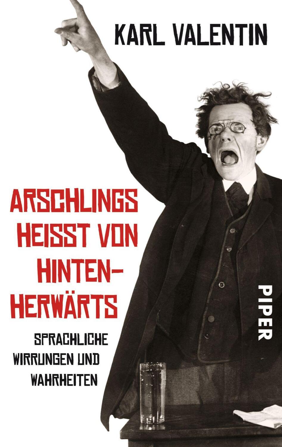 Cover: 9783492301176 | Arschlings heißt von hintenherwärts | Karl Valentin | Taschenbuch