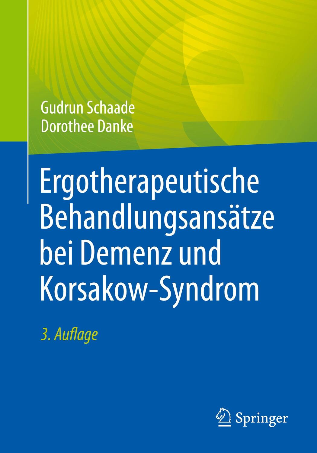 Cover: 9783662667309 | Ergotherapeutische Behandlungsansätze bei Demenz und Korsakow-Syndrom