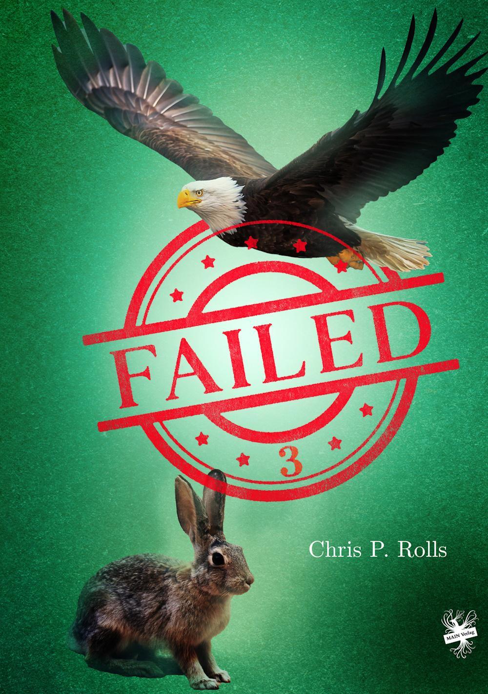 Cover: 9783959492164 | Failed 3 | Chris P. Rolls | Taschenbuch | Deutsch | 2023 | MAIN Verlag