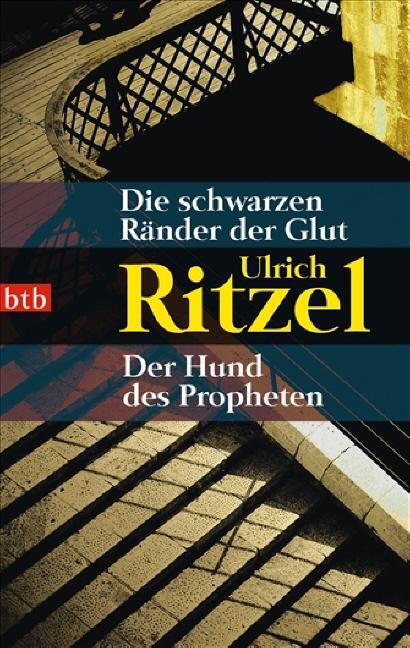 Cover: 9783442737314 | Die schwarzen Ränder der Glut. Der Hund des Propheten | Ulrich Ritzel