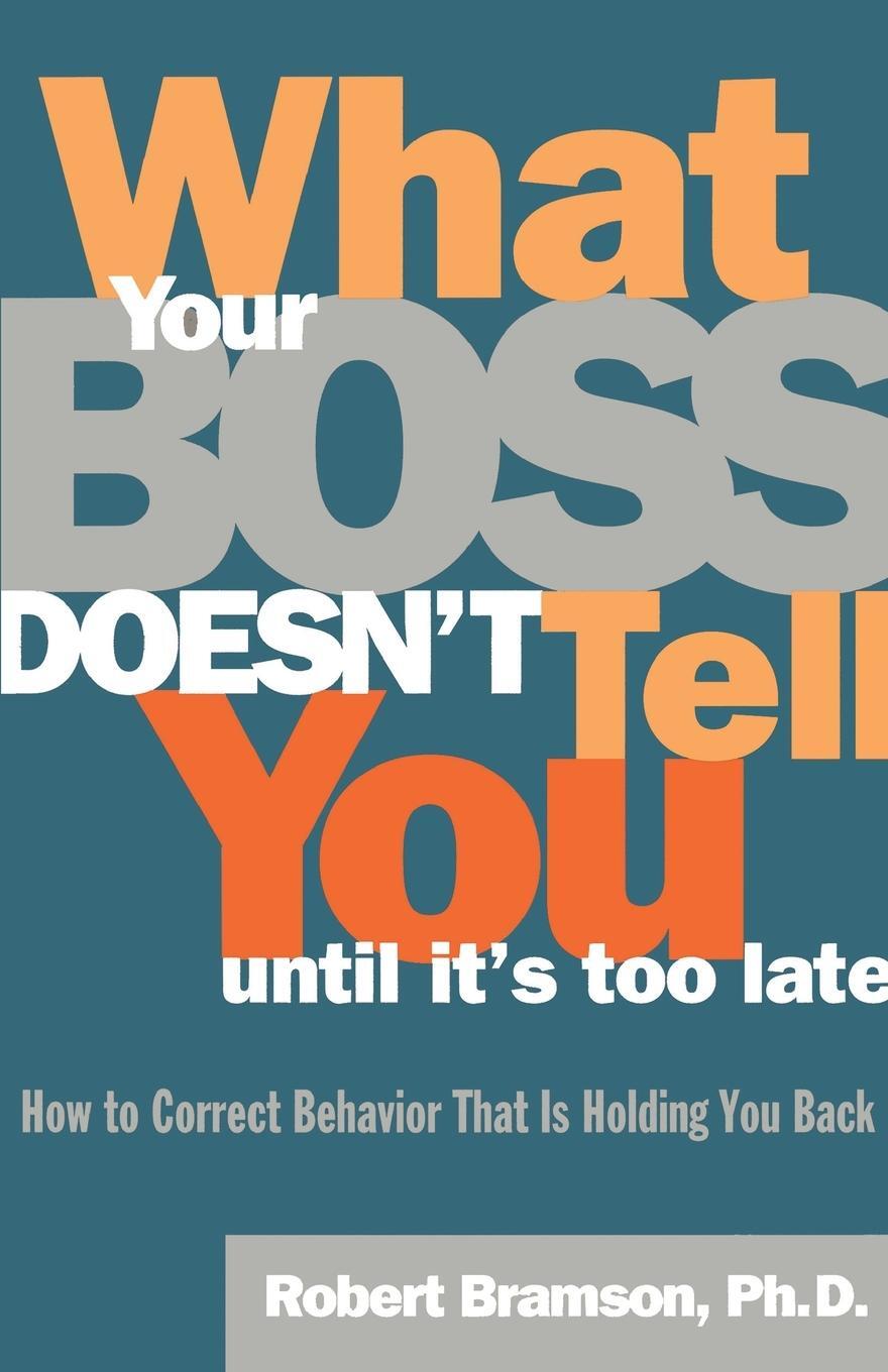 Cover: 9780684811468 | What Your Boss Doesn't Tell You Until It's Too Late | Bramson | Buch