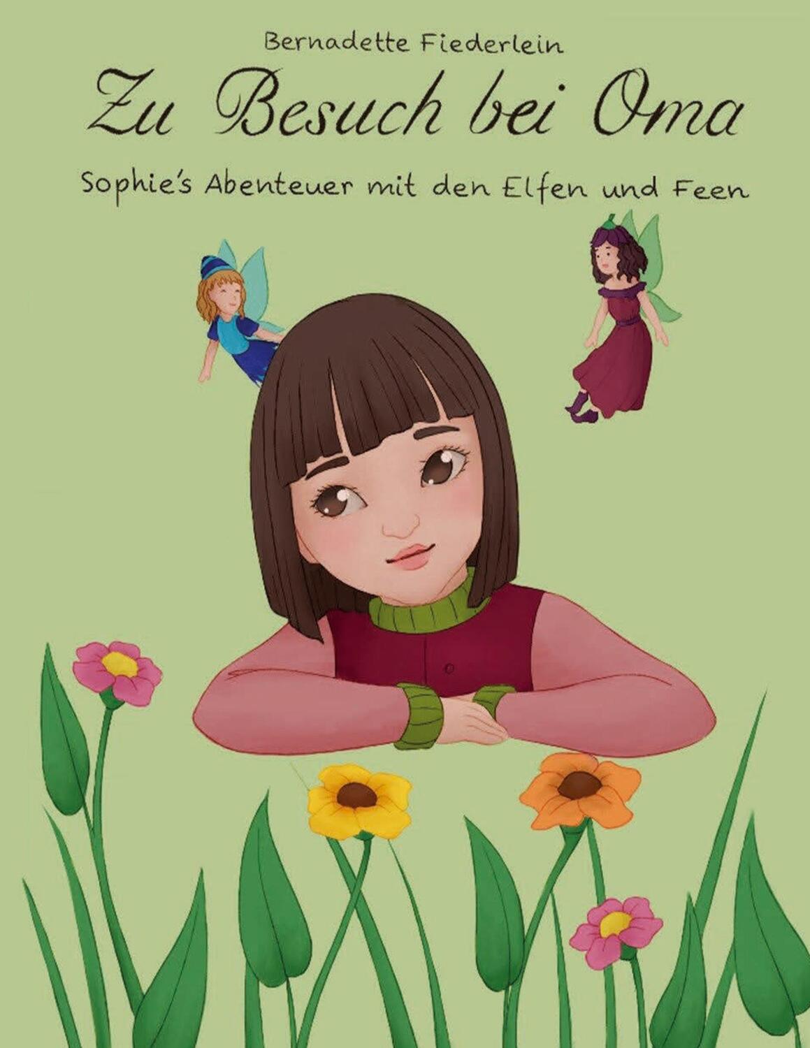 Cover: 9783748221487 | Zu Besuch bei Oma | Sophie's Abenteuer mit den Elfen und Feen | Buch
