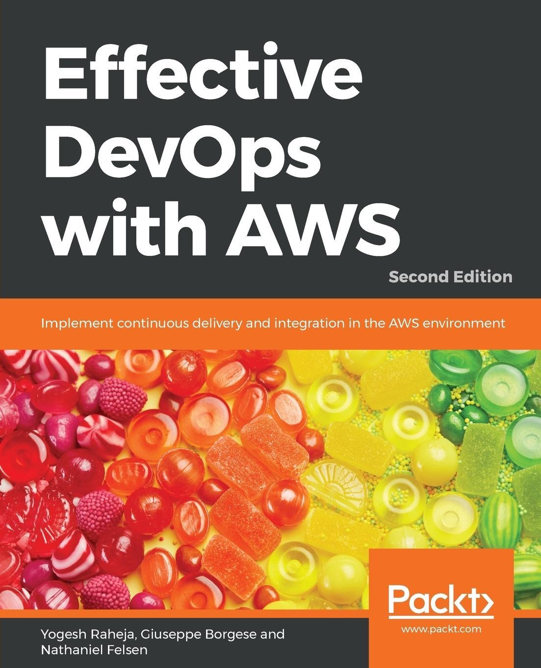 Cover: 9781789539974 | Effective DevOps with AWS - Second Edition | Yogesh Raheja (u. a.)