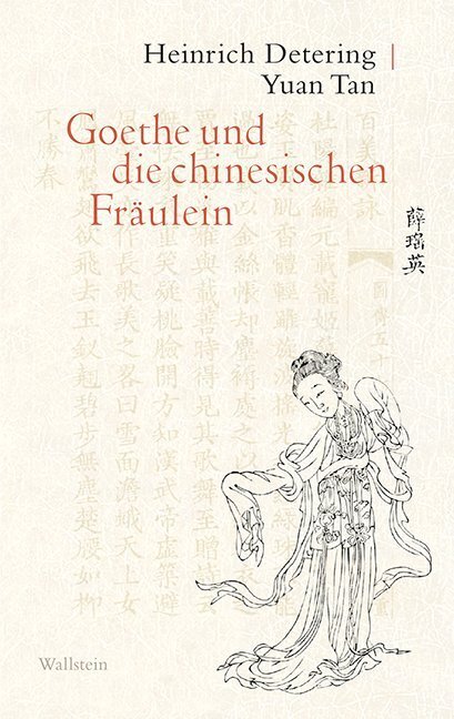 Cover: 9783835330801 | Goethe und die chinesischen Fräulein | Heinrich Detering (u. a.)