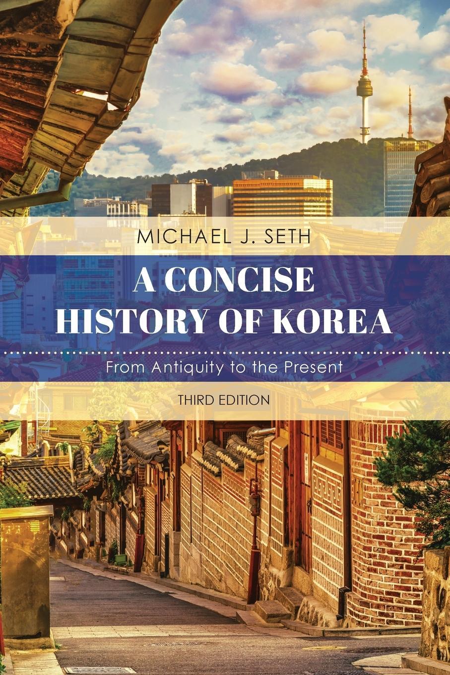 Cover: 9781538128985 | A Concise History of Korea | From Antiquity to the Present | Seth