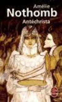 Cover: 9782253113393 | Antéchrista | Amélie Nothomb | Taschenbuch | Livre de poche | 2005