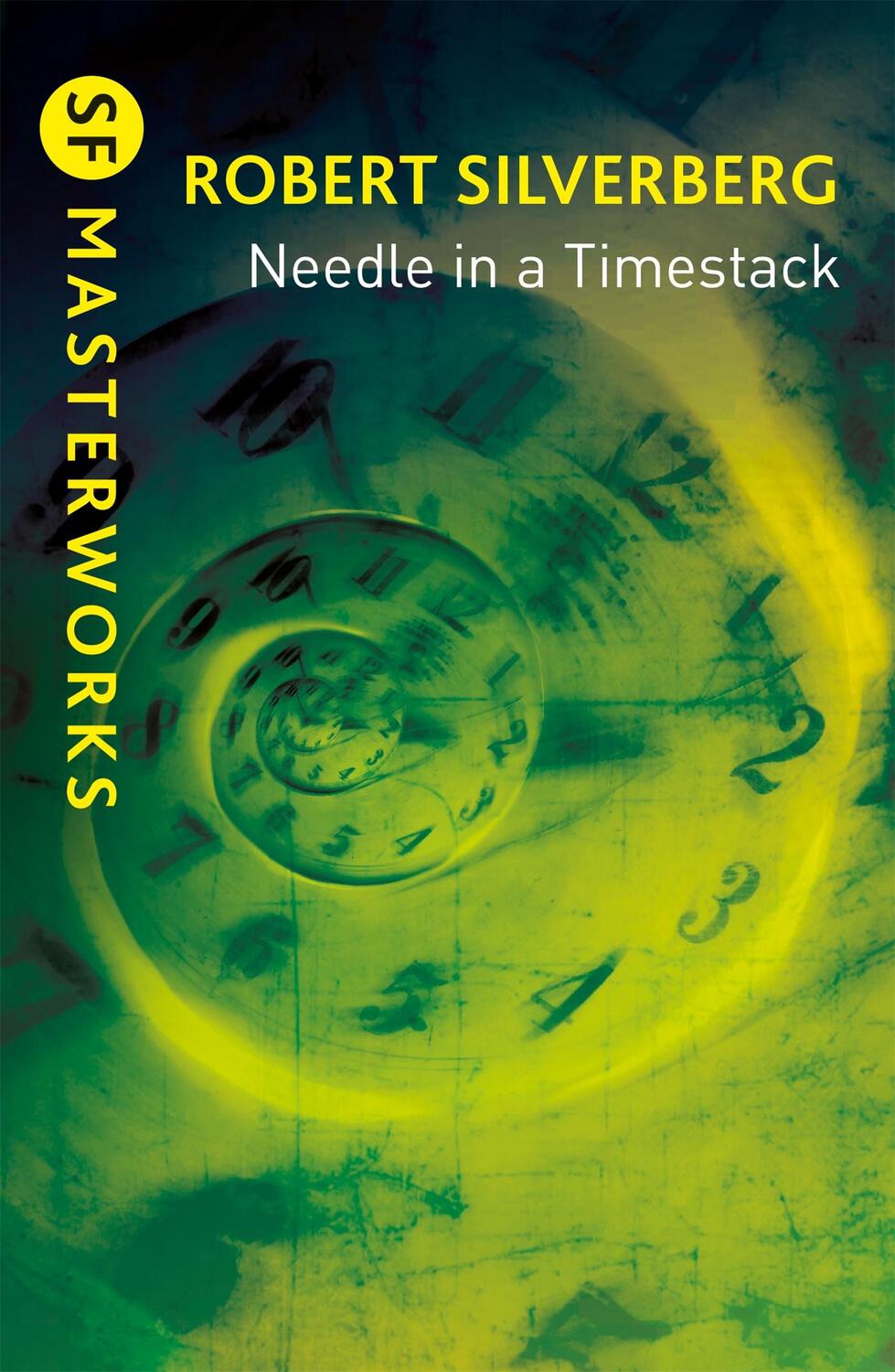 Cover: 9781473229204 | Needle in a Timestack | Robert Silverberg | Taschenbuch | Englisch