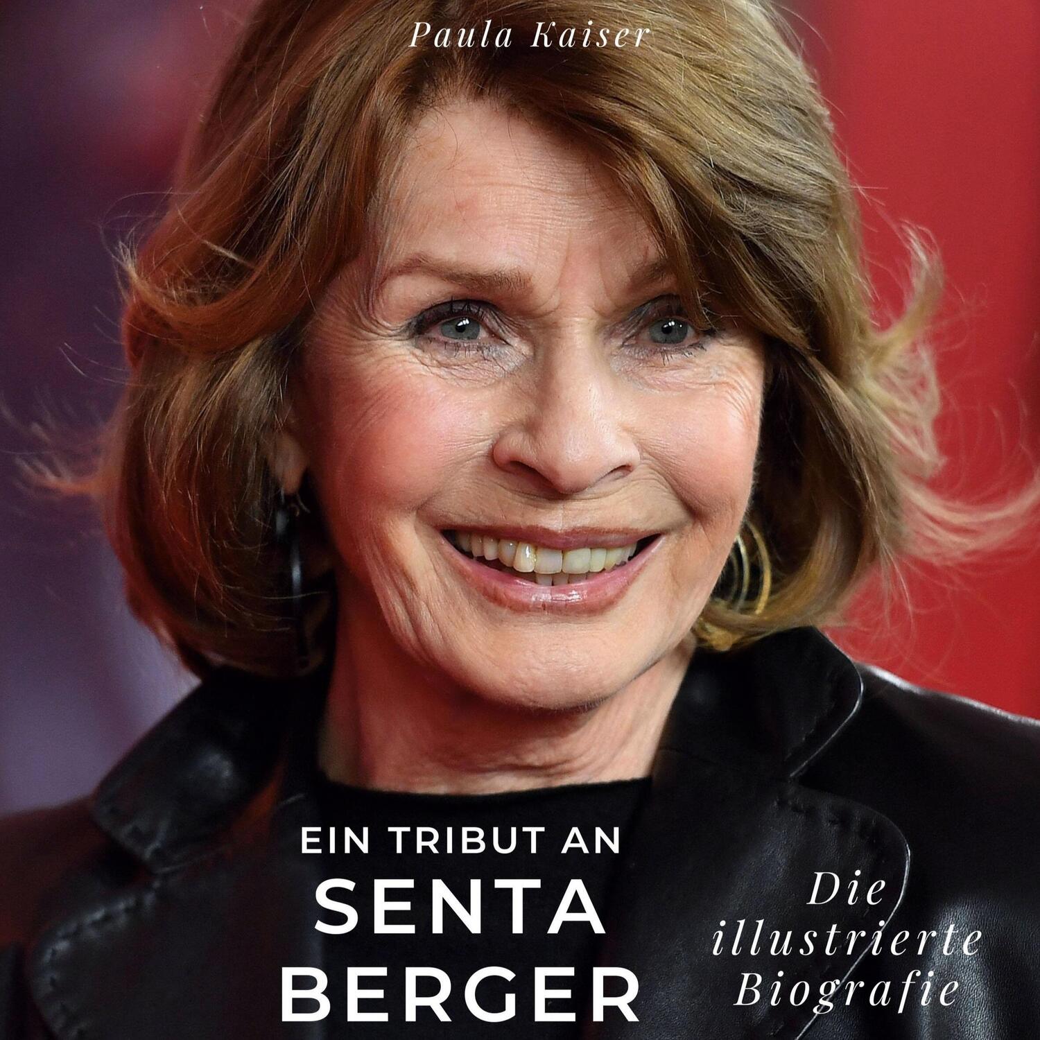 Cover: 9783750534636 | Ein Tribut an Senta Berger | Die illustrierte Biografie | Paula Kaiser