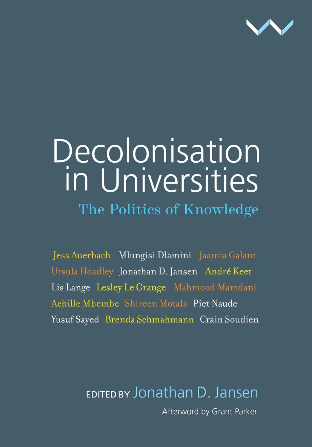 Cover: 9781776143351 | Decolonisation in Universities | The Politics of Knowledge | Jansen