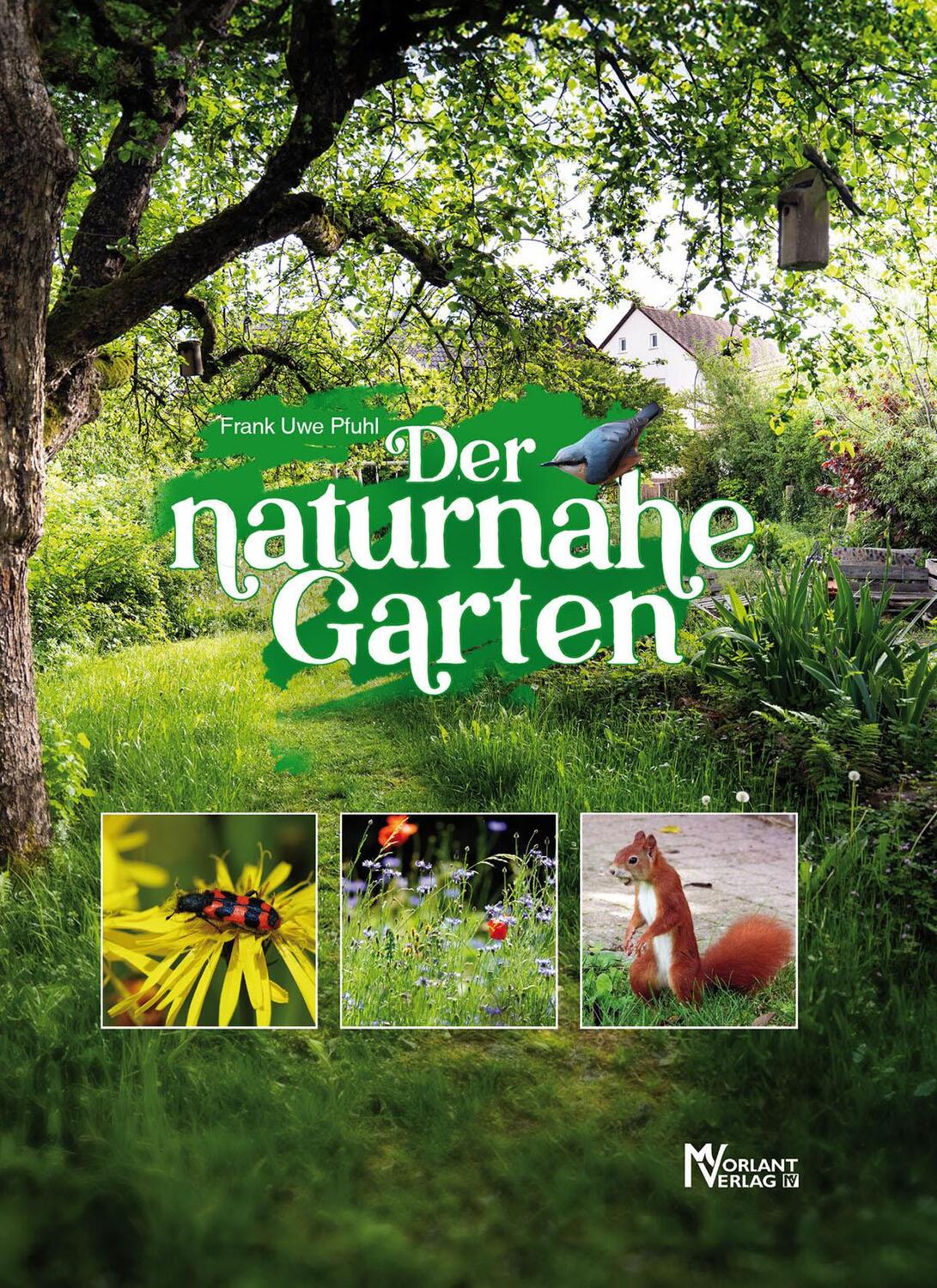 Cover: 9783947012152 | Der naturnahe Garten | Lebensräume für Mensch und Natur schaffen