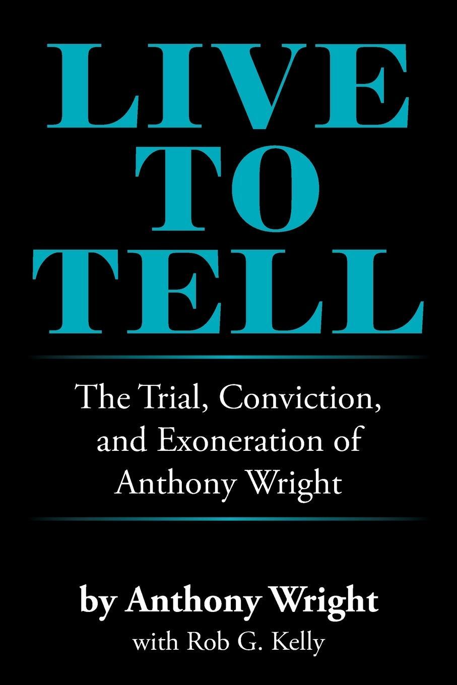 Cover: 9781664182080 | Live to Tell | Anthony Wright | Taschenbuch | Paperback | Englisch