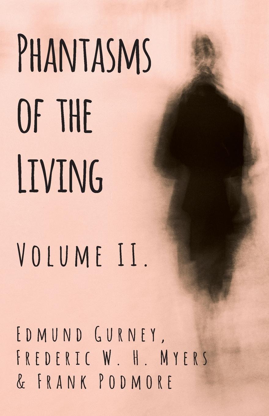 Cover: 9781528709552 | Phantasms of the Living - Volume II. | Edmund Gurney (u. a.) | Buch